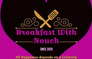 Breakfast With Nouch